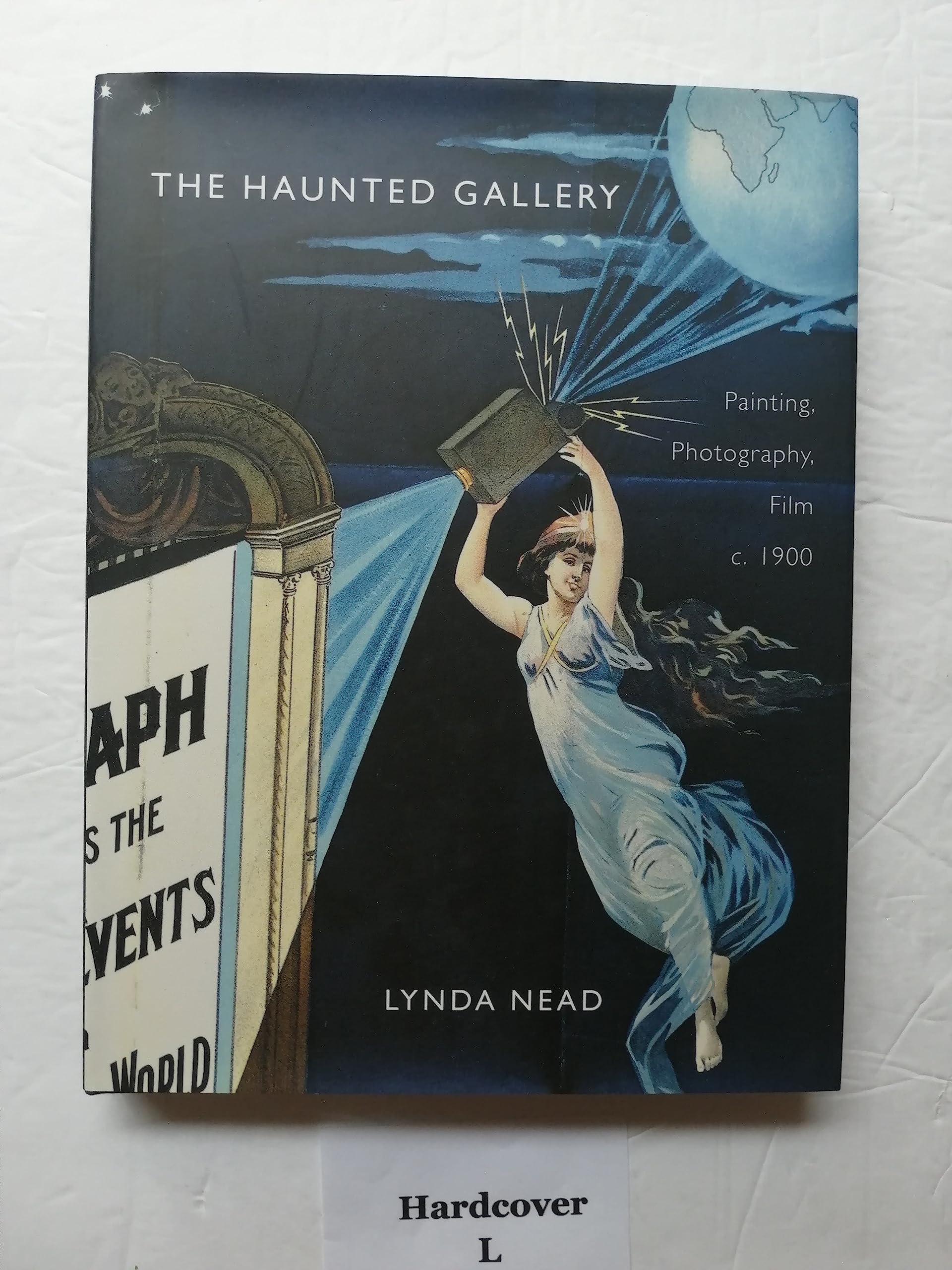The Haunted Gallery: Painting, Photography and Film around 1900,Used