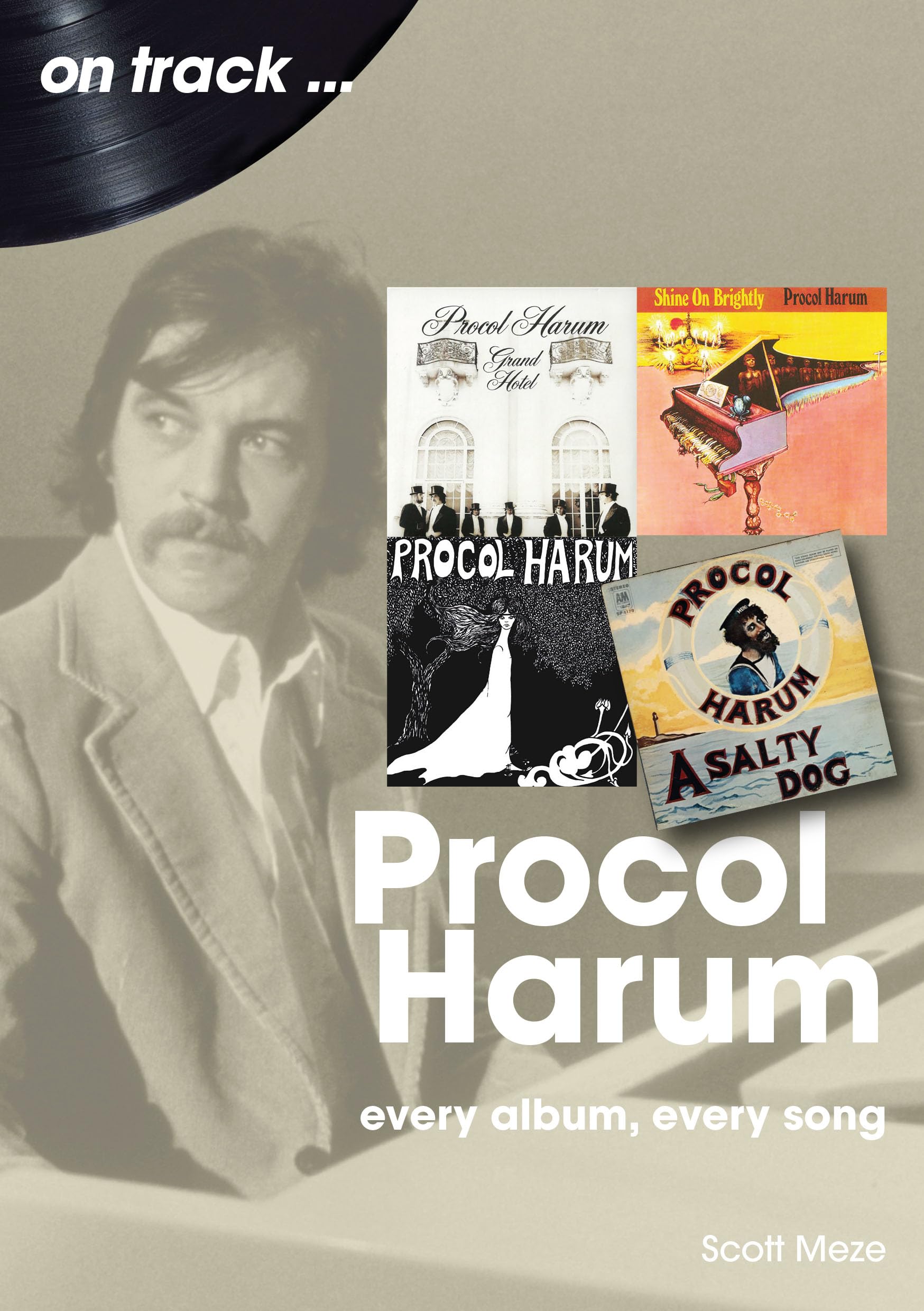 Procol Harum: every album, every song,New