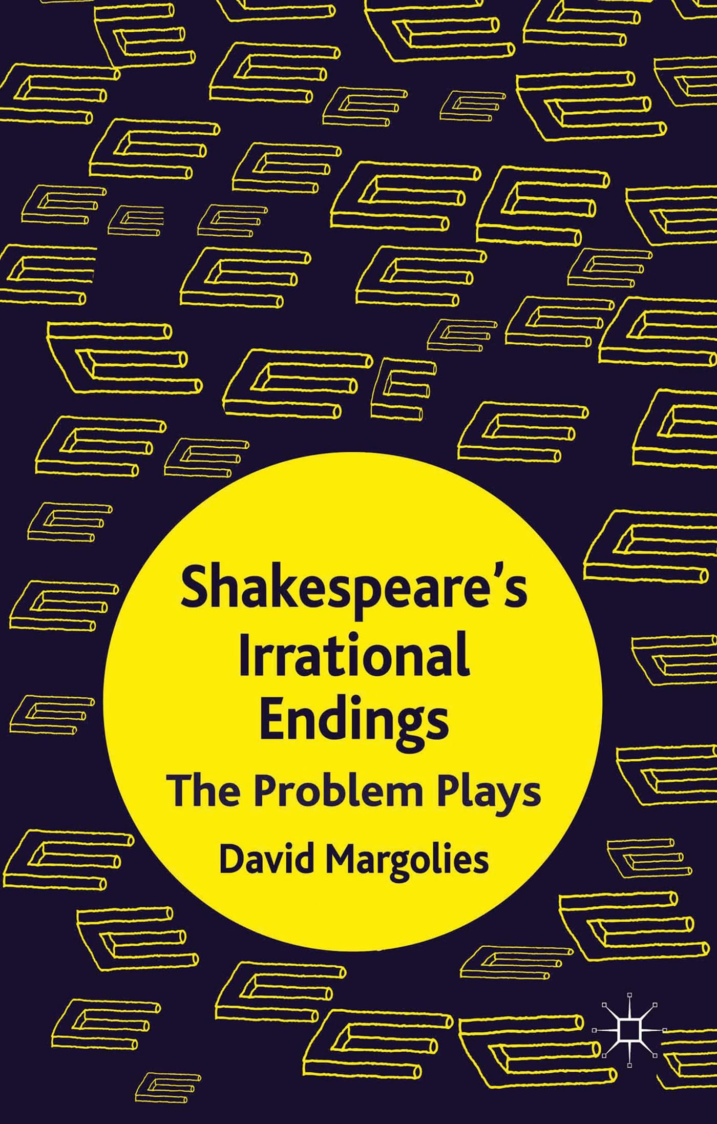 Shakespeare's Irrational Endings: The Problem Plays,Used
