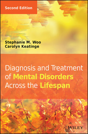 Diagnosis And Treatment Of Mental Disorders Across The Lifespan