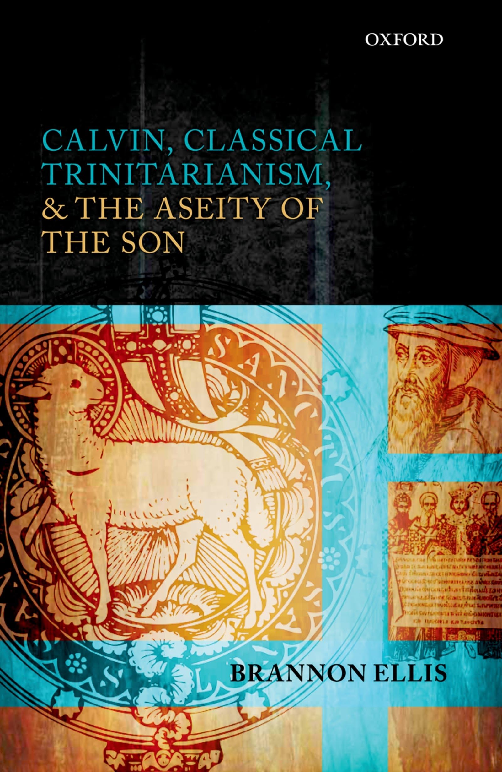 Calvin, Classical Trinitarianism, And The Aseity Of The Son,New