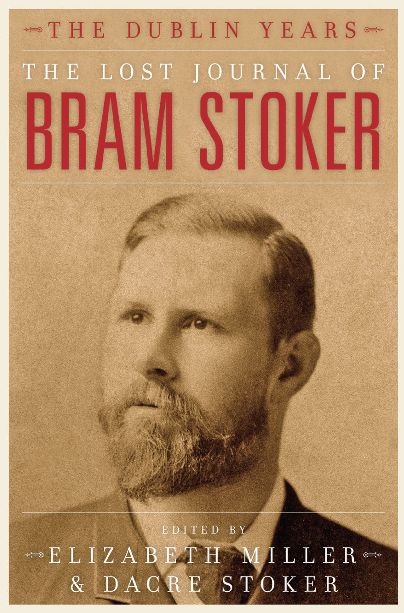 The Lost Journal Of Bram Stoker: The Dublin Years