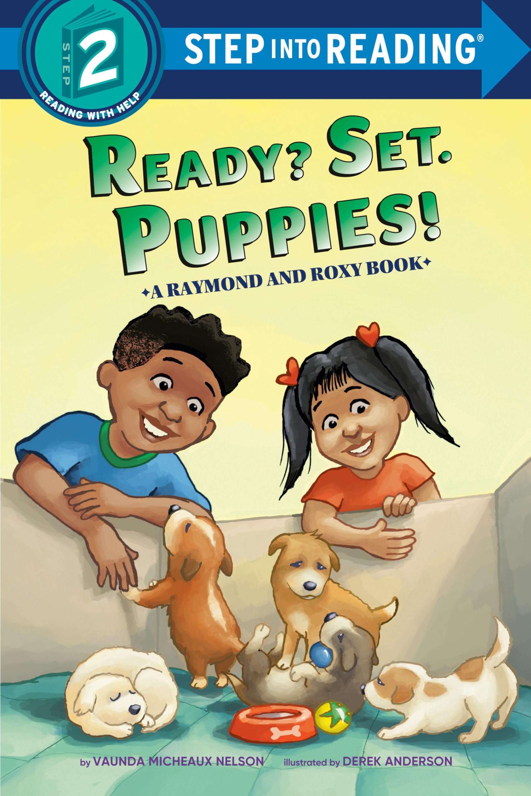 Ready? Set. Puppies! (Raymond And Roxy) (Step Into Reading),New