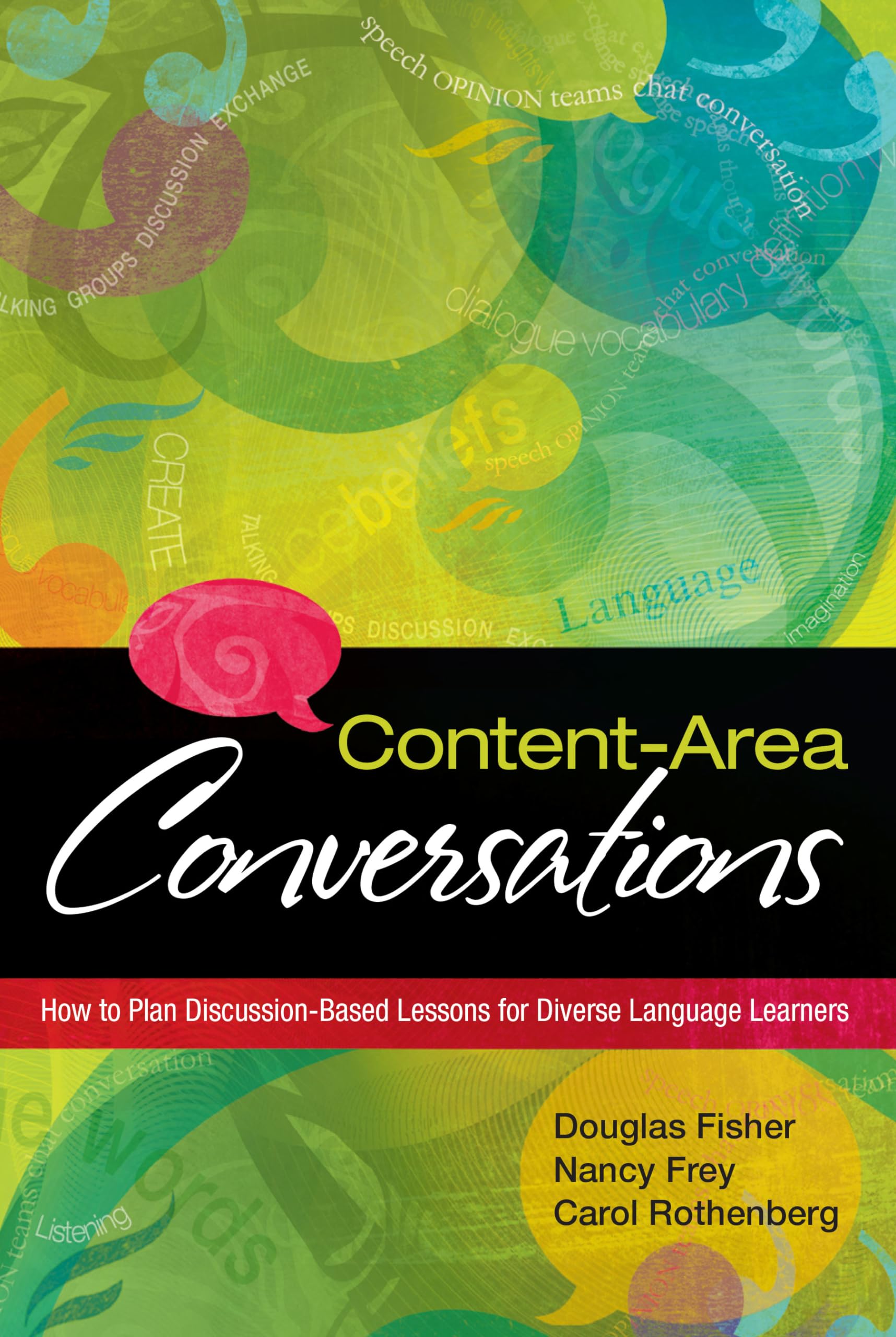 ContentArea Conversations: How to Plan DiscussionBased Lessons for Diverse Language Learners,Used