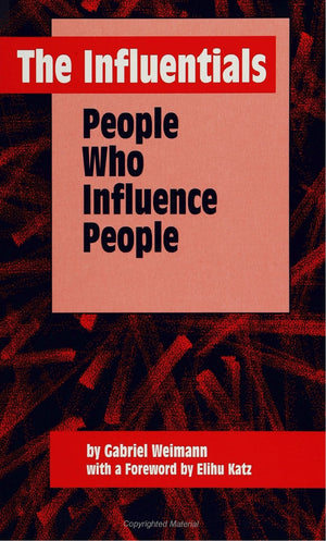 The Influentials: People Who Influence People (Suny Series, Human Co (Suny Series in Human Communication Processes),Used
