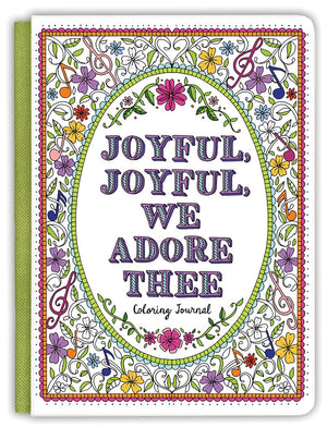 Joyful, Joyful We Adore Thee Coloring Journal (Coloring Journals)