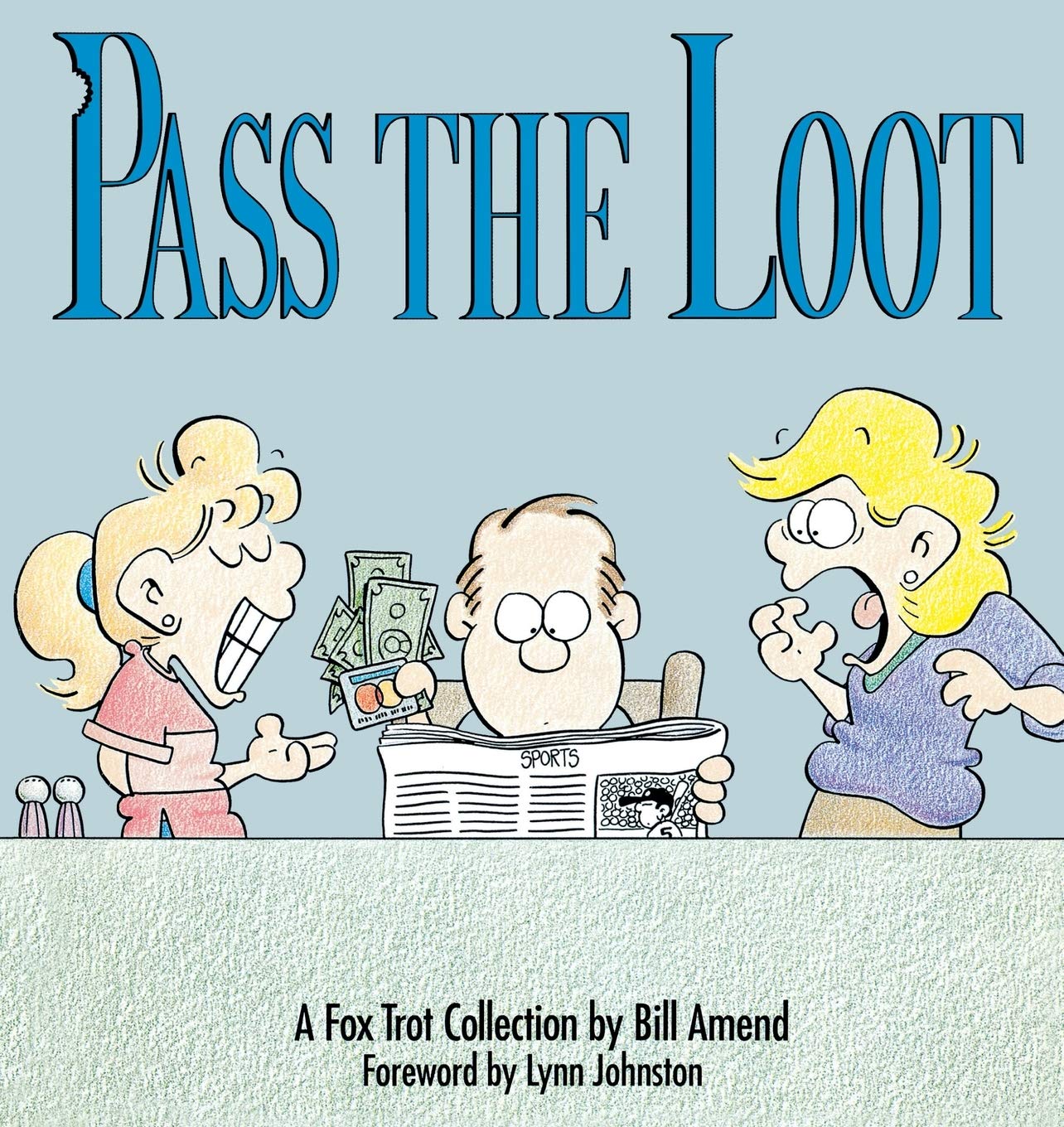 Pass the Loot : A Fox Trot Collection,Used