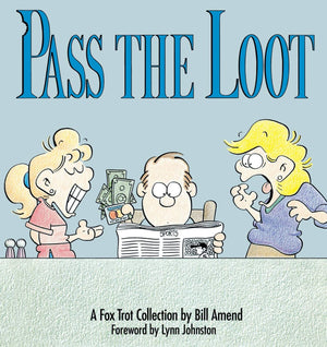 Pass the Loot : A Fox Trot Collection,Used