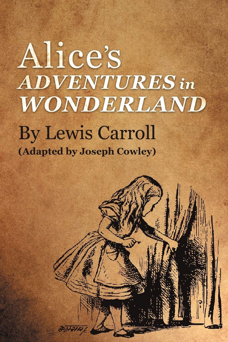 Alice'S Adventures In Wonderland By Lewis Carroll: (Adapted By Joseph Cowley),Used