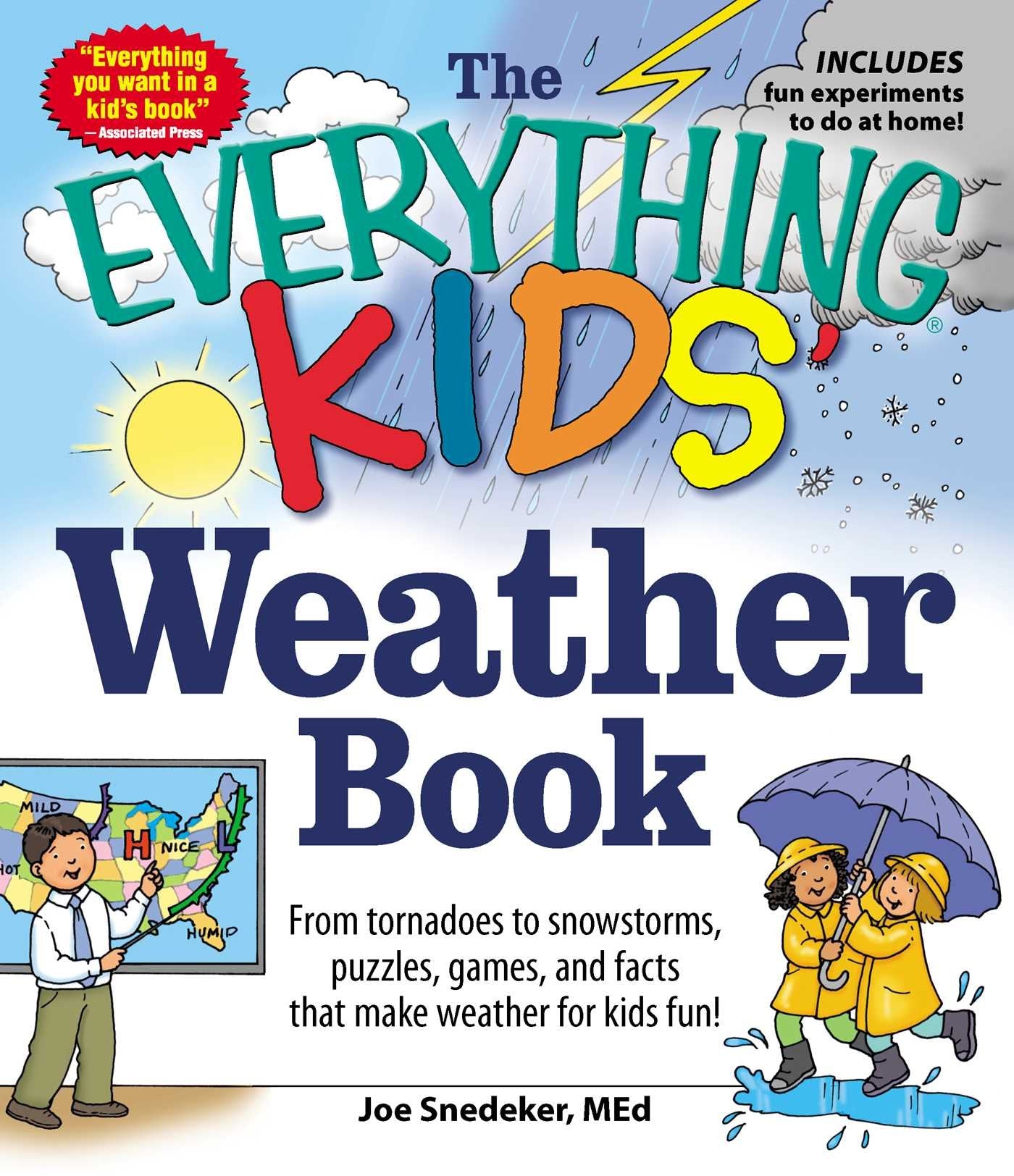 The Everything KIDS' Weather Book: From Tornadoes to Snowstorms, Puzzles, Games, and Facts That Make Weather for Kids Fun! (Ever,Used