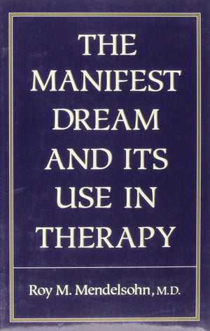 Manifest Dream and Its Use in Therapy,Used