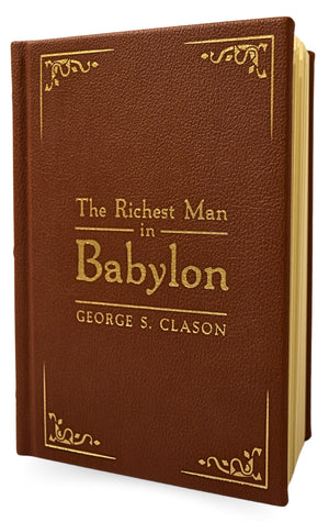 The Richest Man in Babylon: Deluxe Edition (Original Parables)