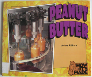 Peanut Butter (How It's Made),Used