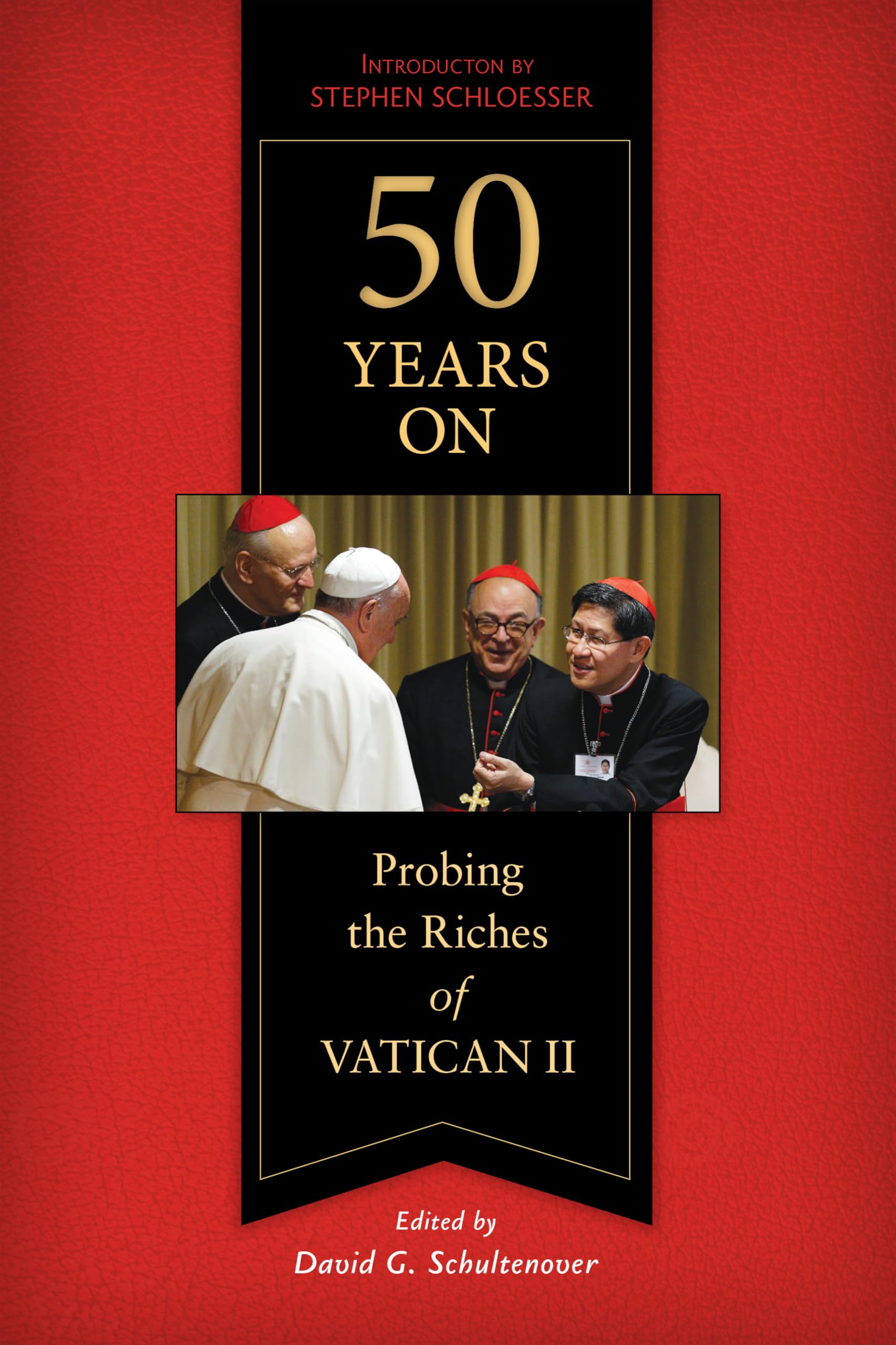 50 Years On: Probing The Riches Of Vatican Ii,Used