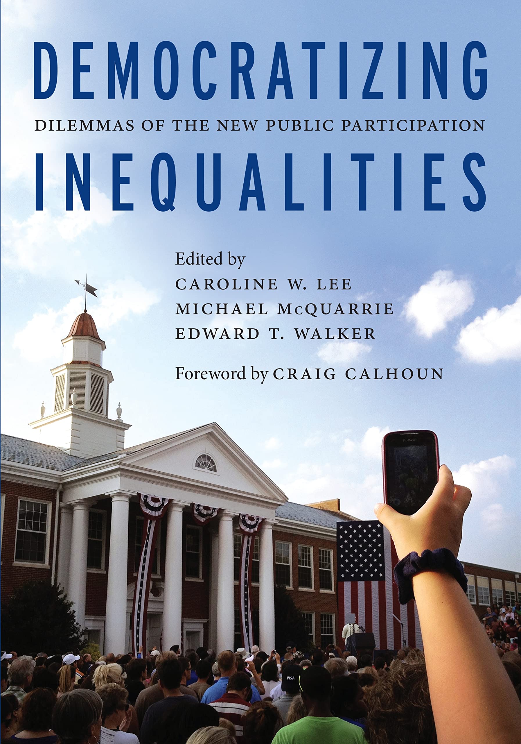Democratizing Inequalities: Dilemmas of the New Public Participation,New
