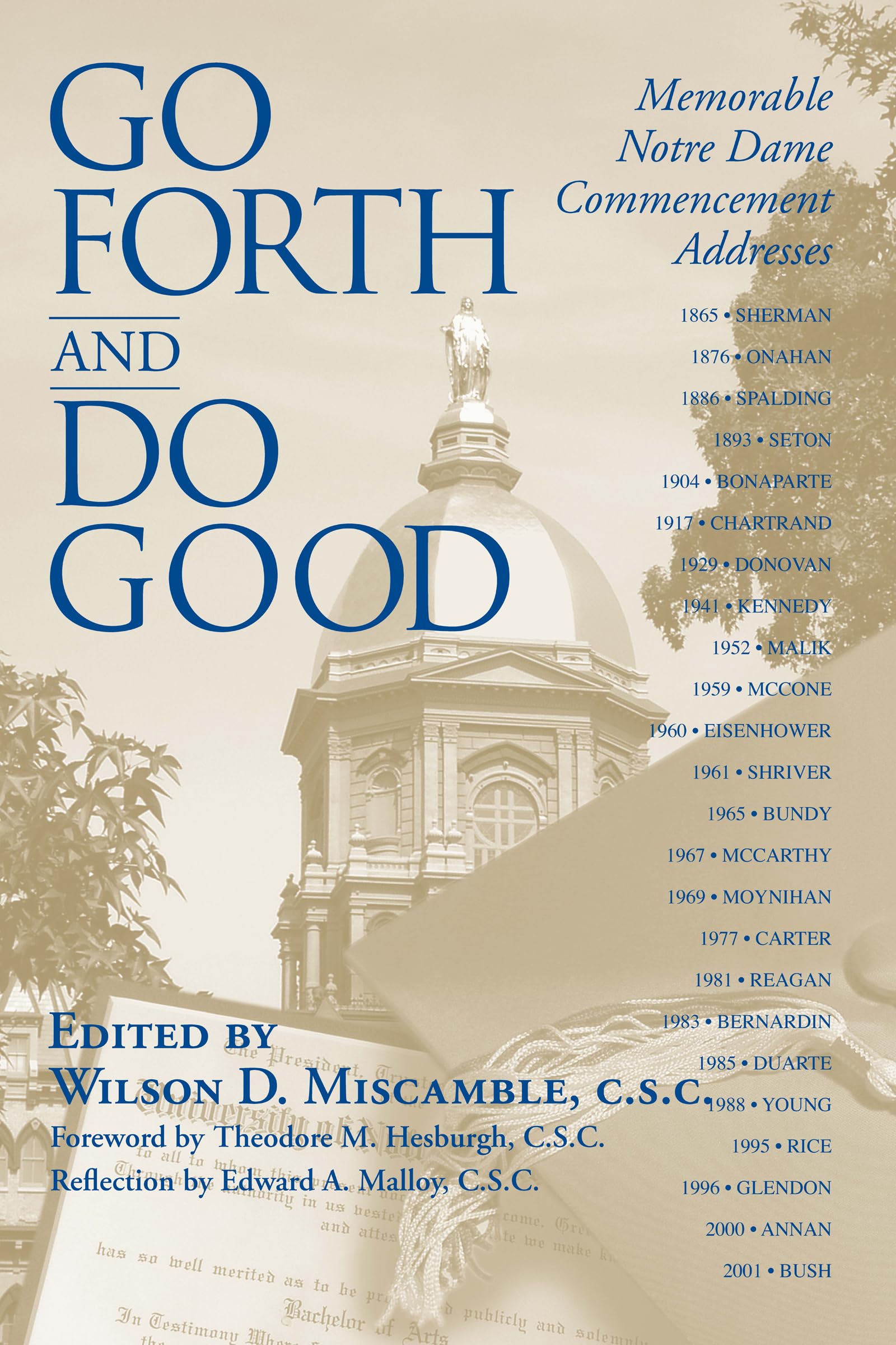 Go Forth and Do Good: Memorable Notre Dame Commencement Addresses,New