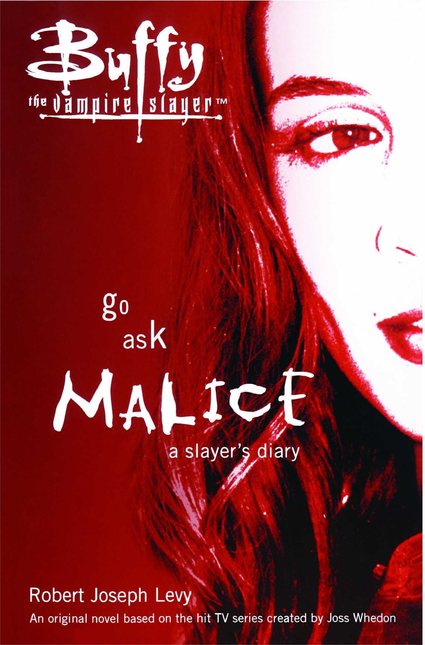 Go Ask Malice: A Slayer's Diary (Buffy the Vampire Slayer),Used