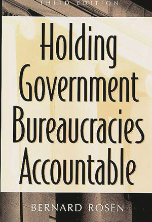 Holding Government Bureaucracies Accountable,Used
