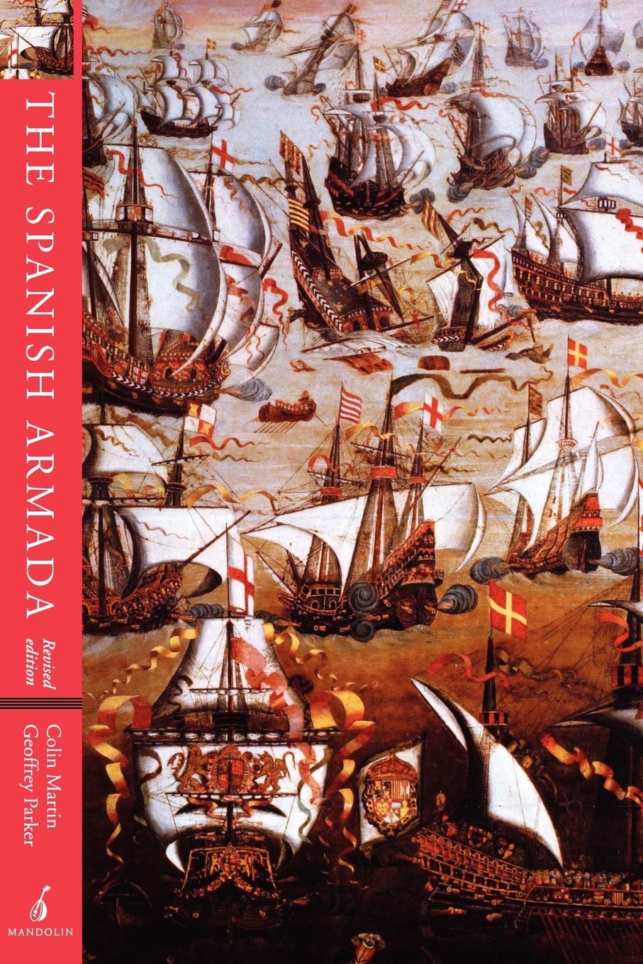 The Spanish Armada: Revised Edition,Used