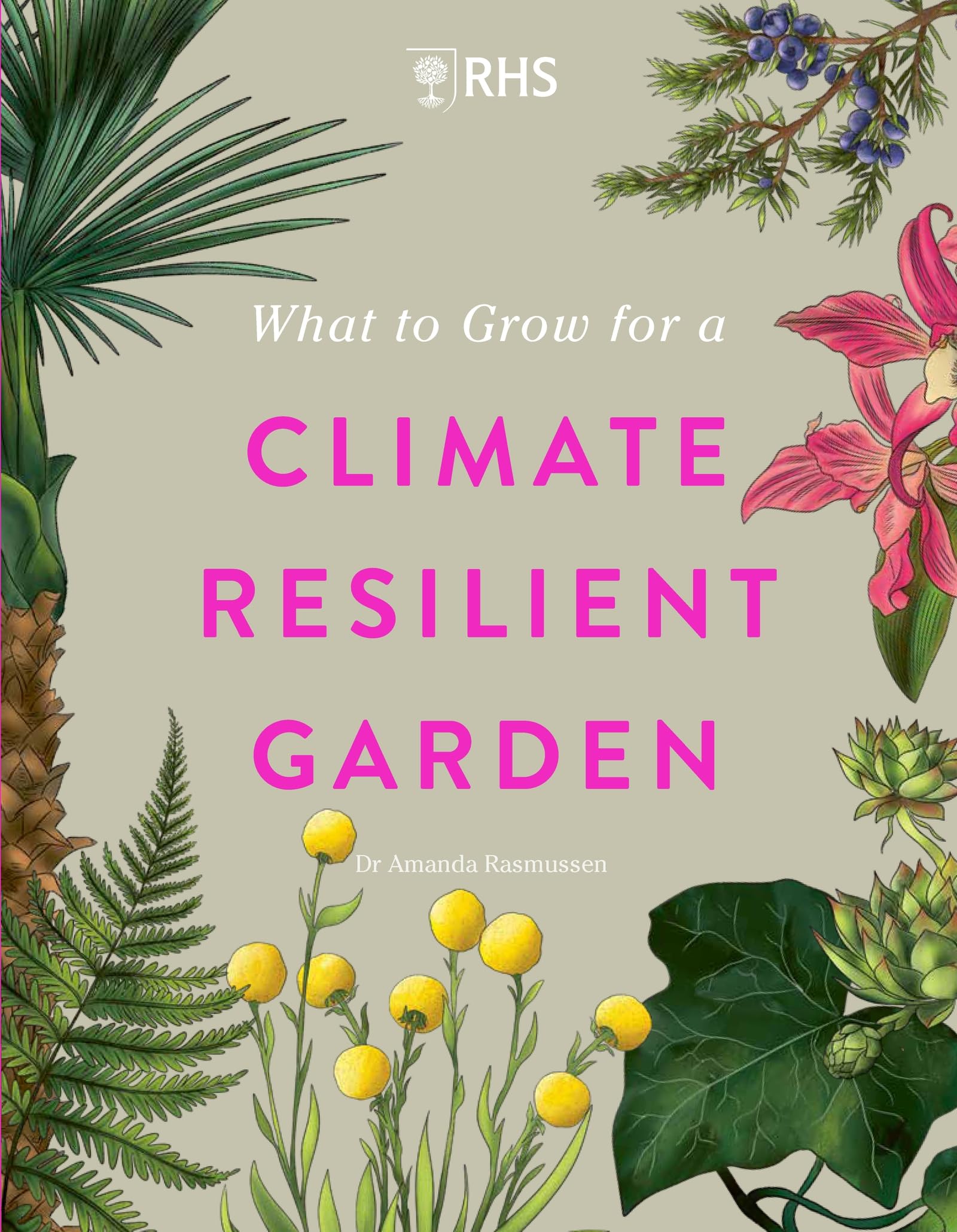 What To Grow For A Climate Resilient Garden: Practical Advice For Gardeners On Plants That Can Cope In All Climates