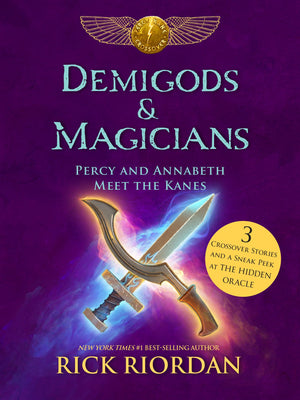 Demigods & Magicians: Percy and Annabeth Meet the Kanes,New