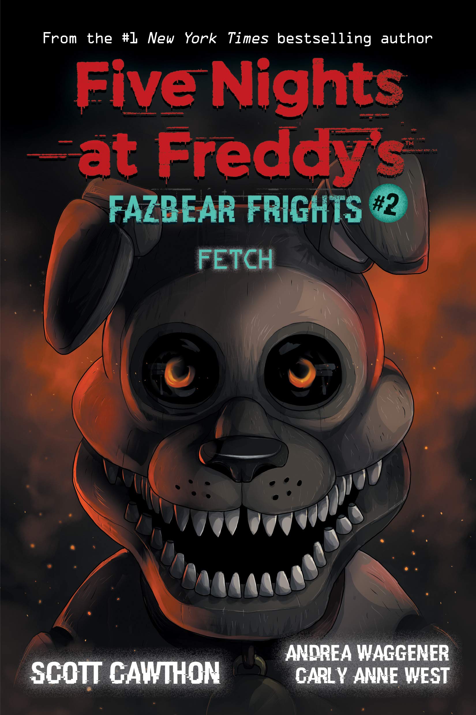 Fetch (Five Nights At Freddys: Fazbear Frights #2),New