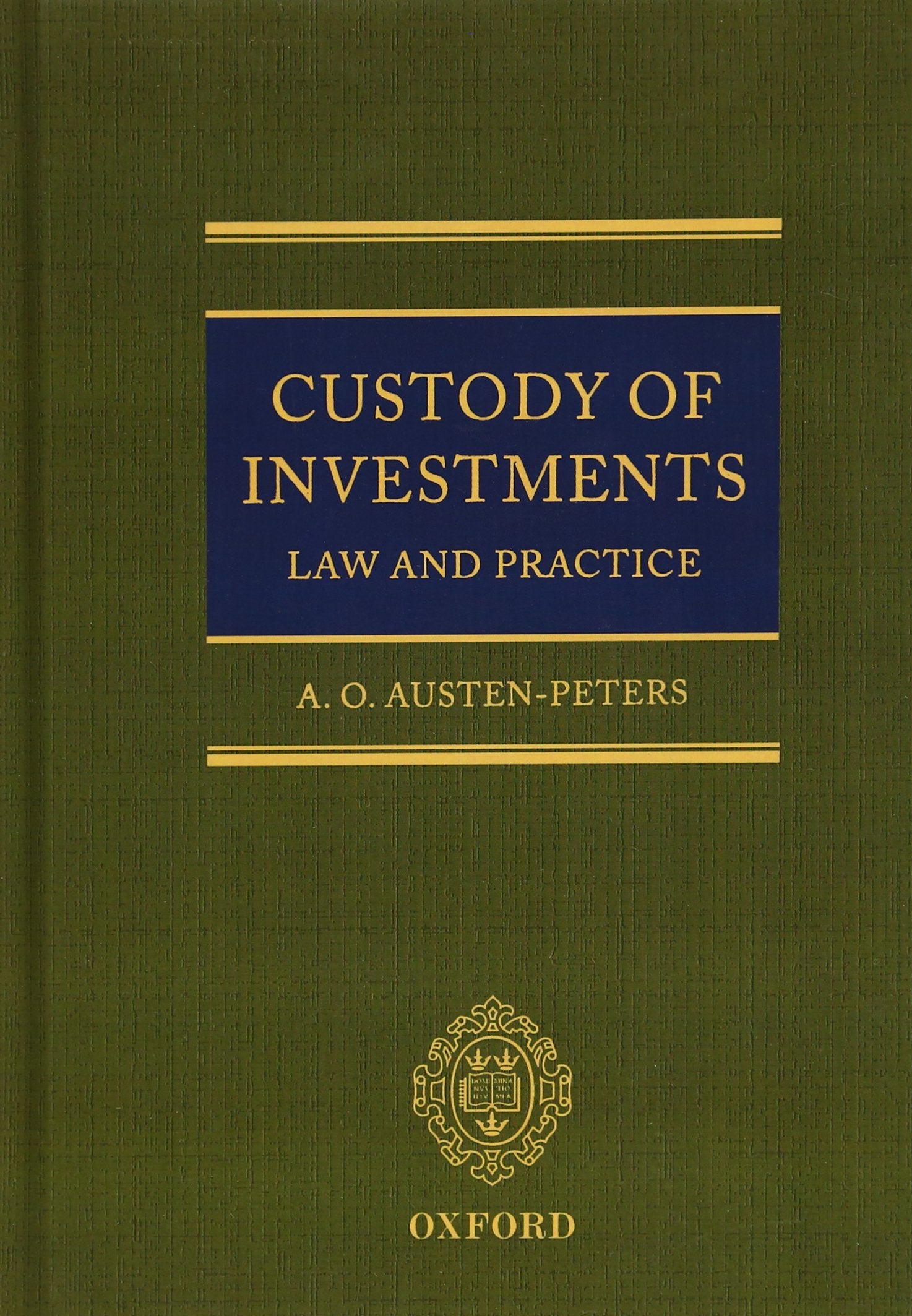 Custody of Investments: Law and Practice,Used