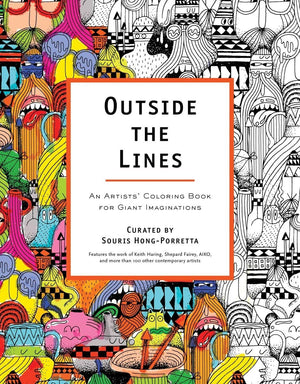 Outside the Lines: An Artists' Coloring Book for Giant Imaginations,Used