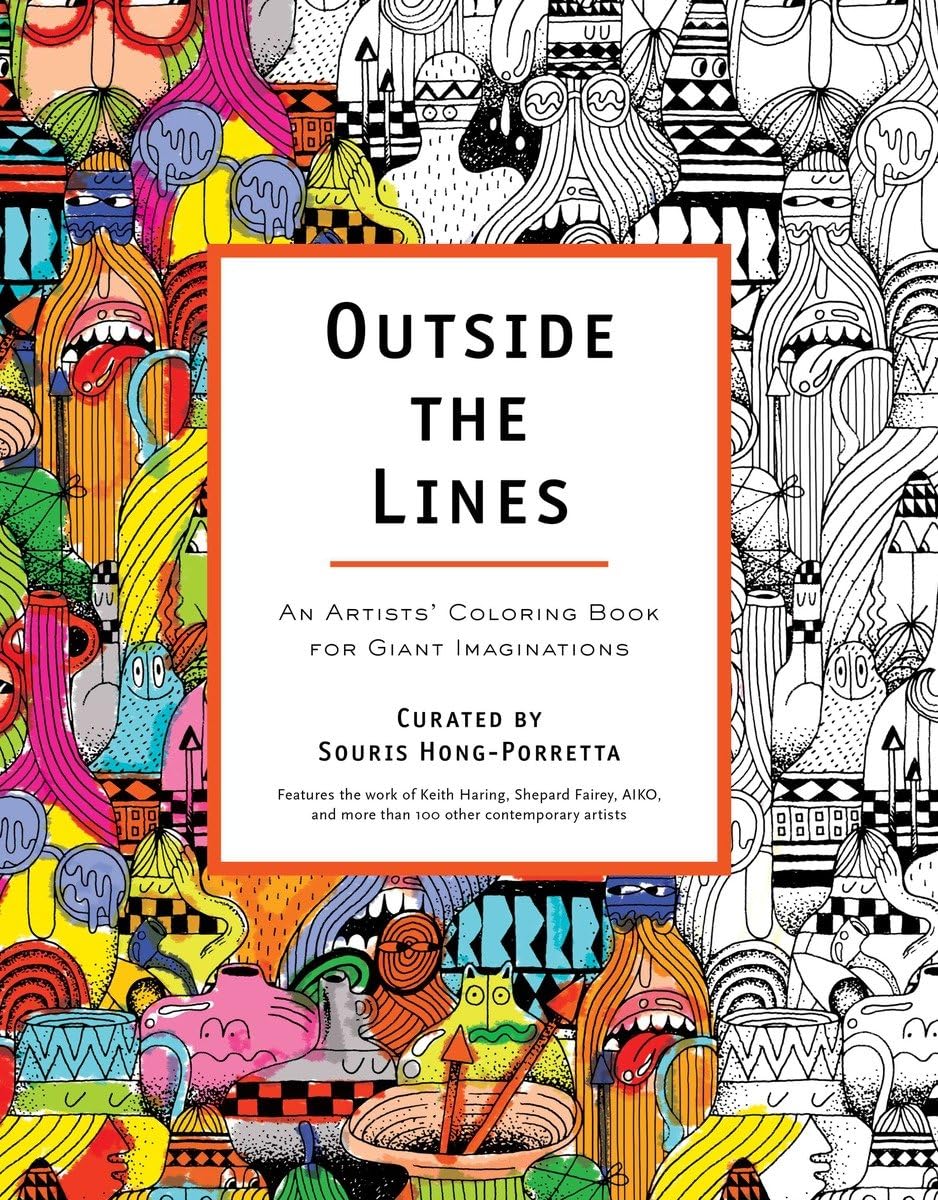 Outside the Lines: An Artists' Coloring Book for Giant Imaginations,Used