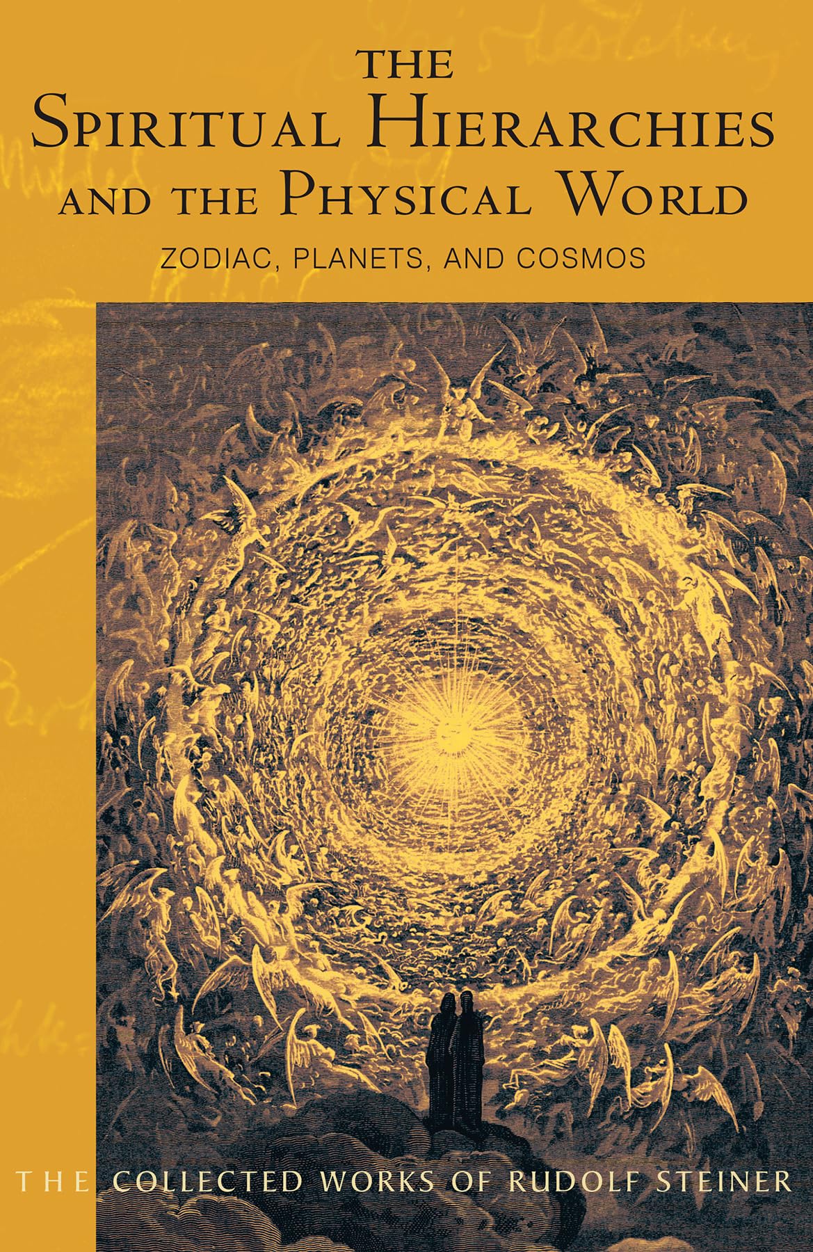 The Spiritual Hierarchies and the Physical World: Zodiac, Planets & Cosmos (CW 110) (The Collected Works of Rudolf Steiner, 110),Used