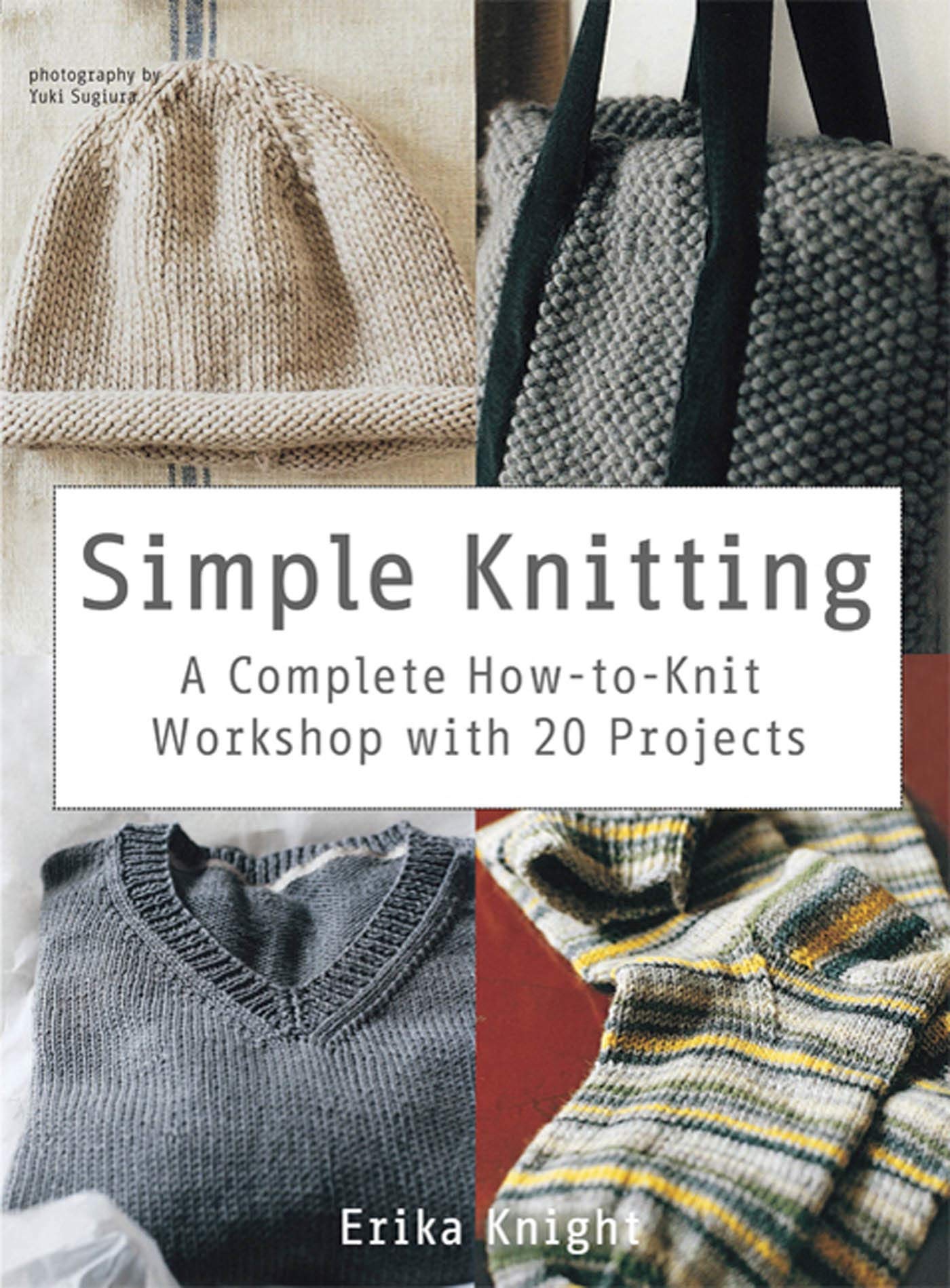Simple Knitting: A Complete HowtoKnit Workshop with 20 Projects (Knit & Crochet),Used