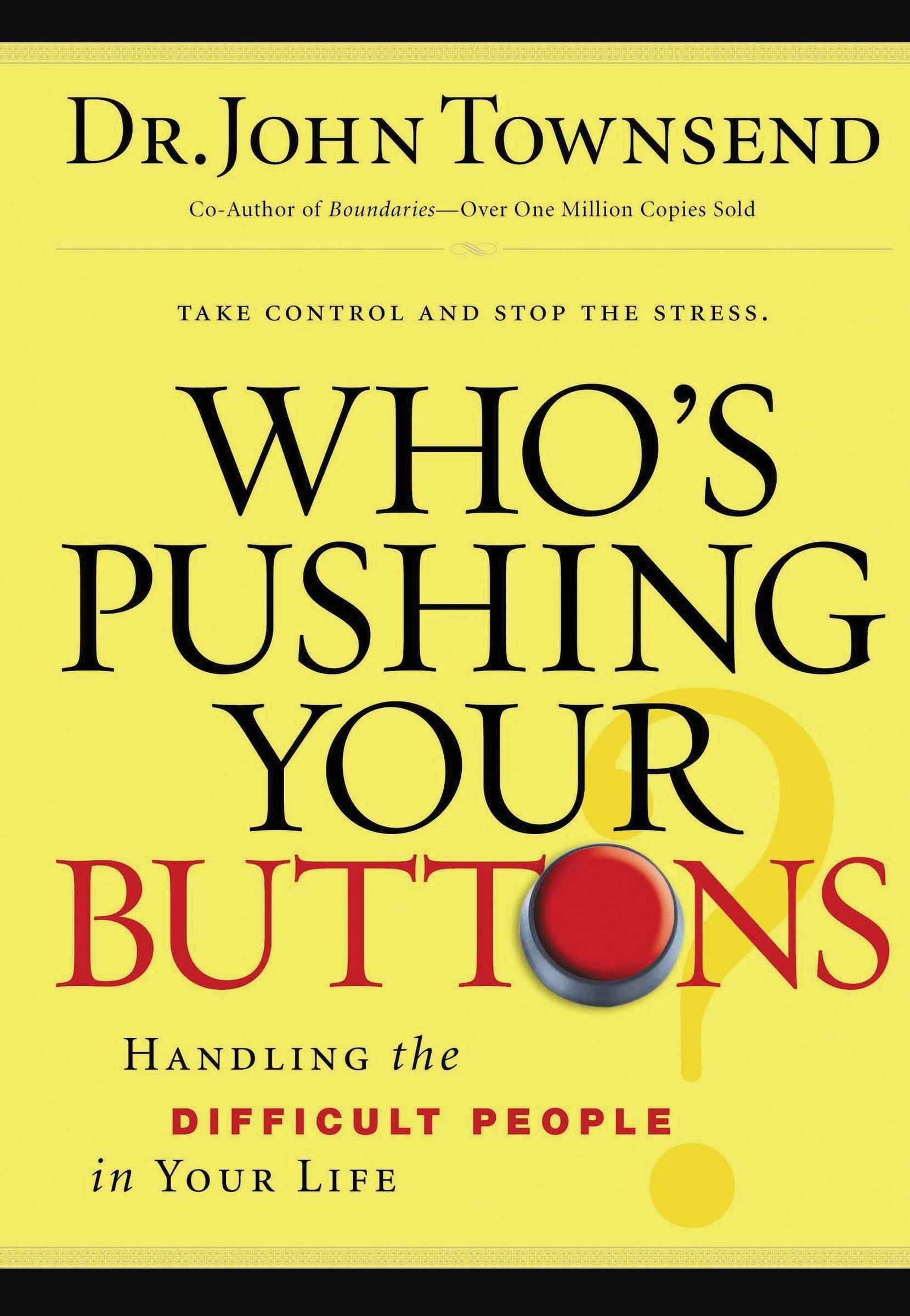 Who'S Pushing Your Buttons?