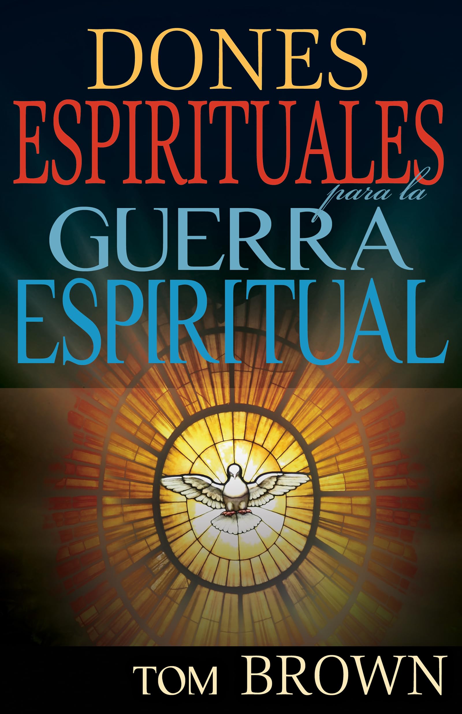 Dones espirituales para la guerra espiritual (Spanish Edition),Used