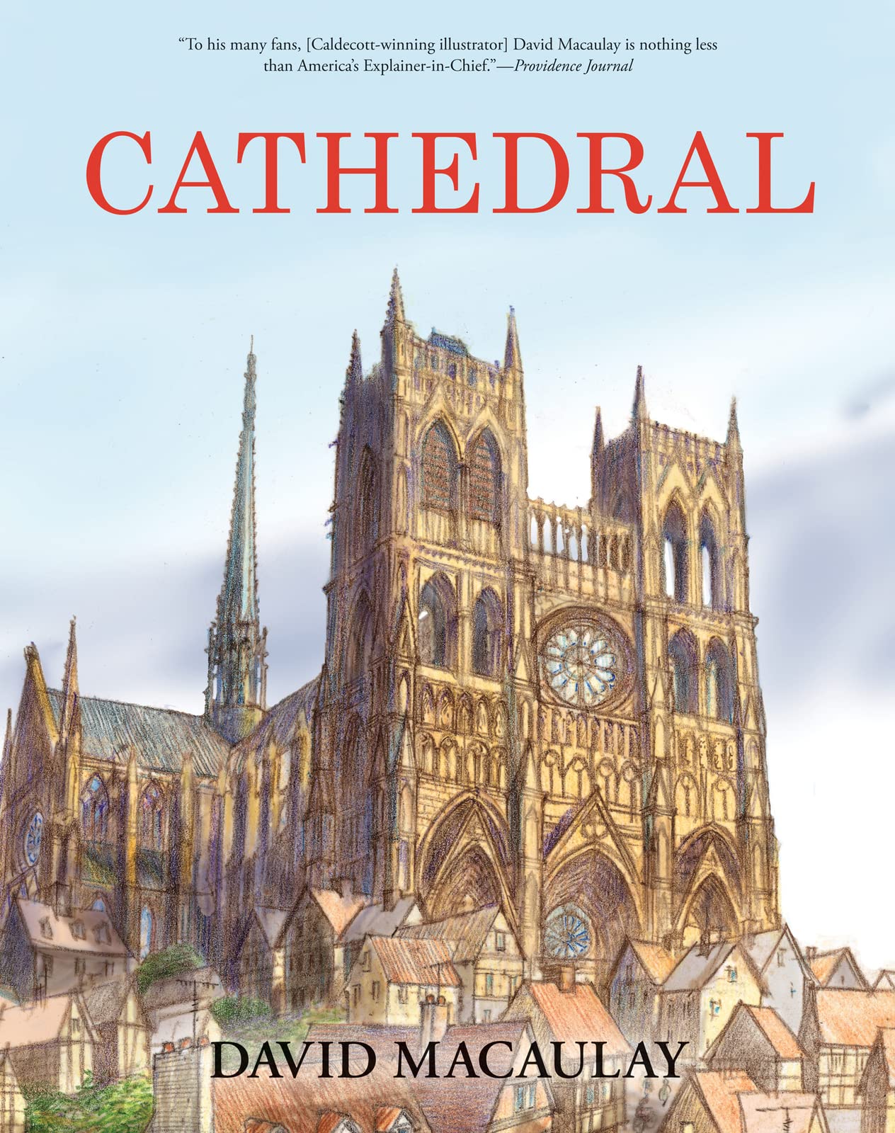 Cathedral: The Story of Its Construction, Revised and in Full Color,New