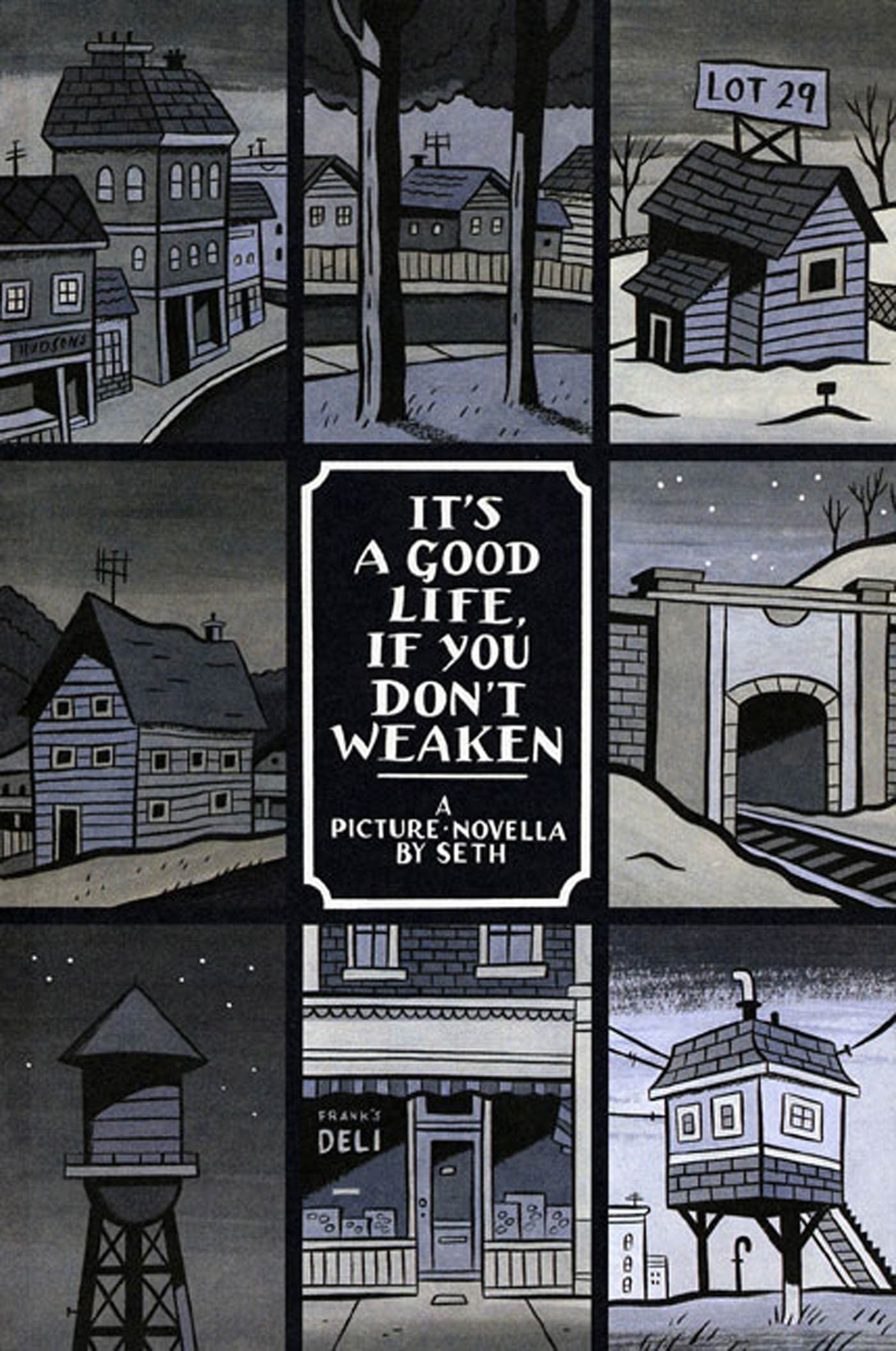 It'S A Good Life, If You Don'T Weaken: A Picture Novella
