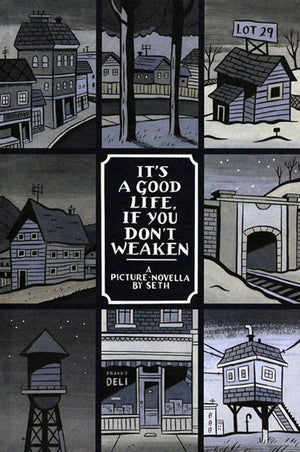 It'S A Good Life, If You Don'T Weaken: A Picture Novella