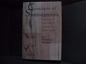 Concepts Of Symbiogenesis: A Historical And Critical Study Of The Research Of Russian Botanists (Bioorigins Series)-used