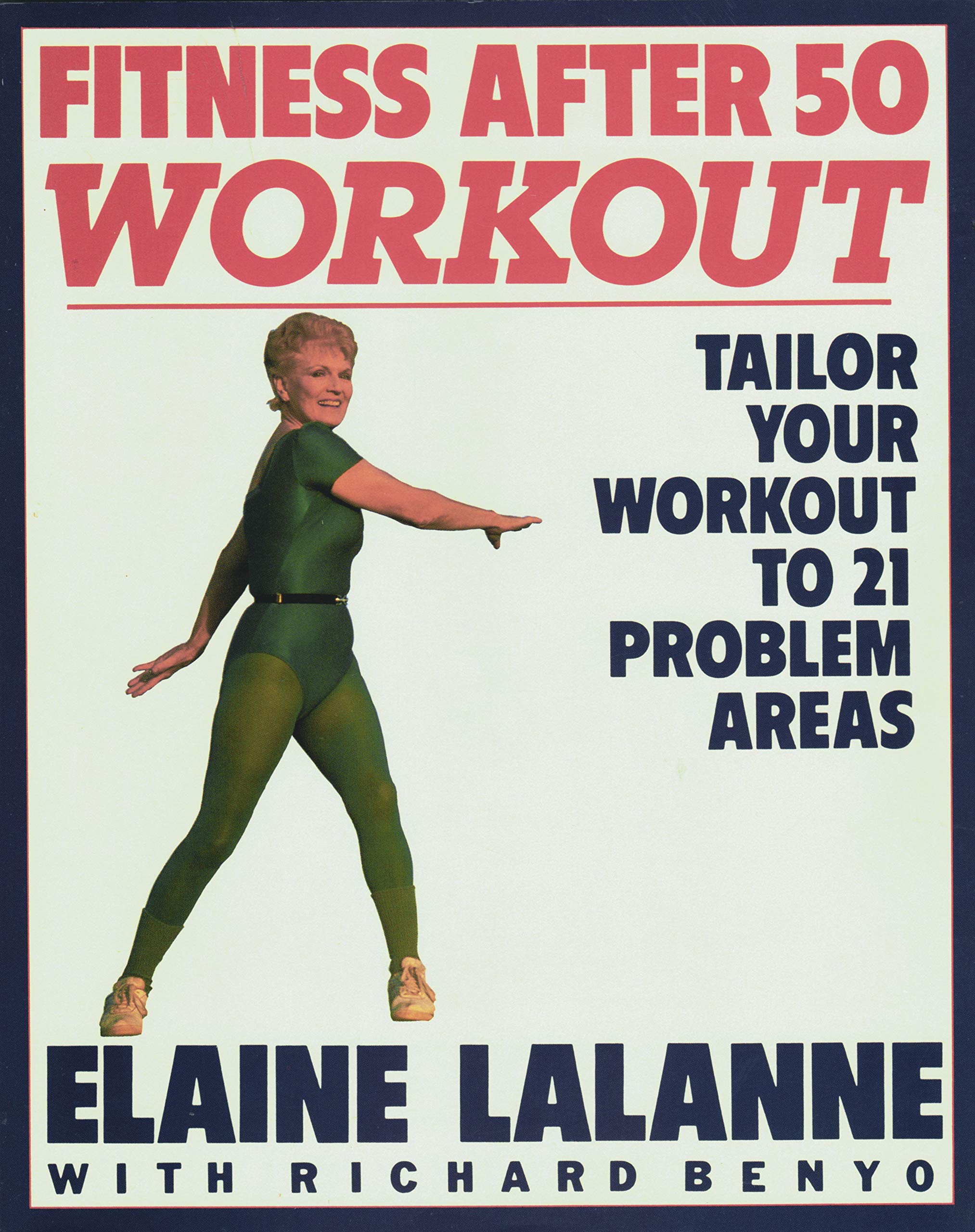 Fitness After 50 Workout: Tailor Your Workout To 21 Problem Areas-used