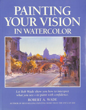 Painting Your Vision in Watercolor,Used