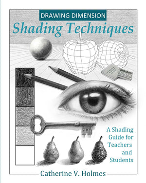 Drawing Dimension  Shading Techniques: A Shading Guide For Teachers And Students (How To Draw Cool Stuff)-used