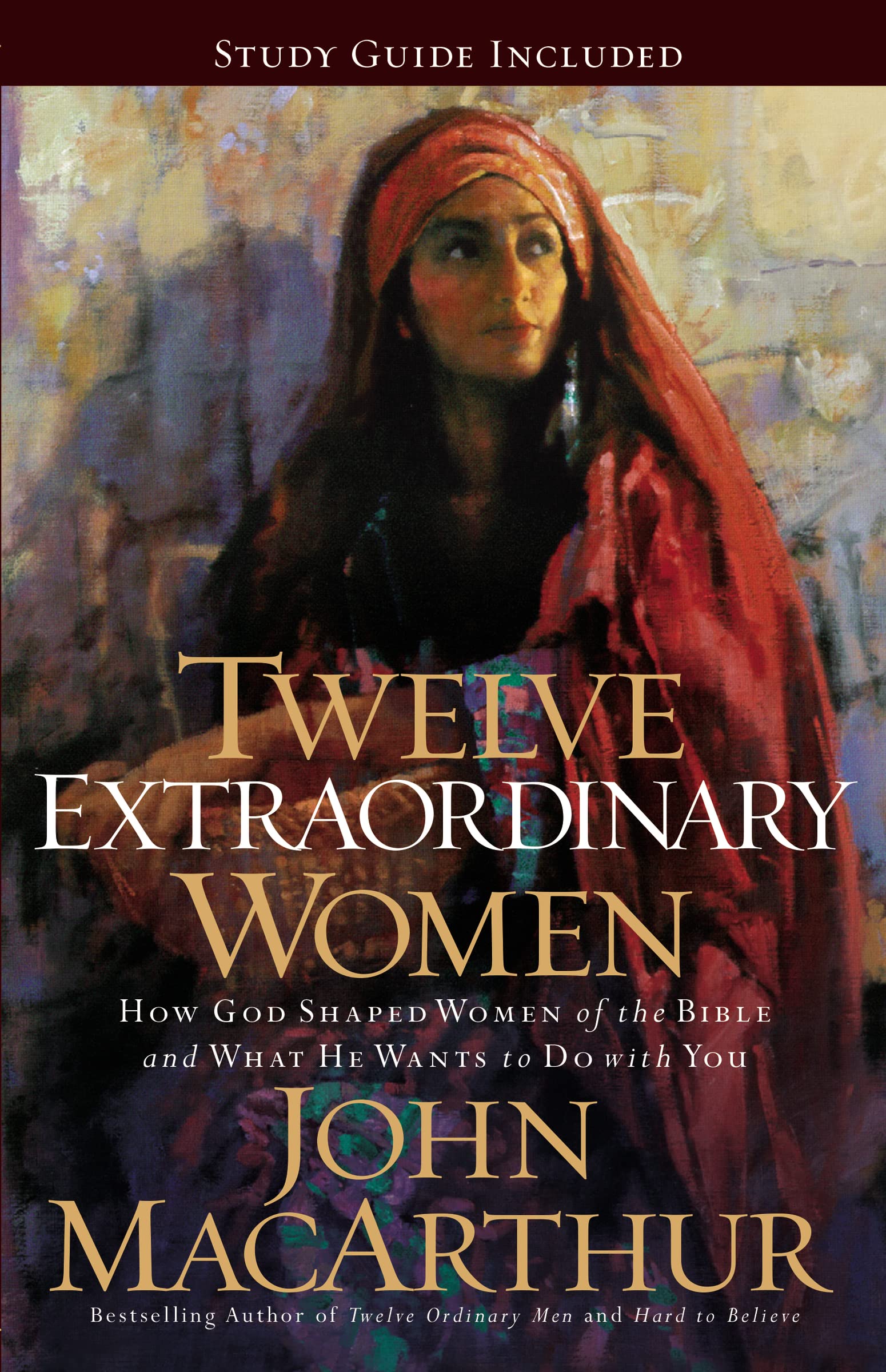 Twelve Extraordinary Women: How God Shaped Women of the Bible, and What He Wants to Do with You,Used