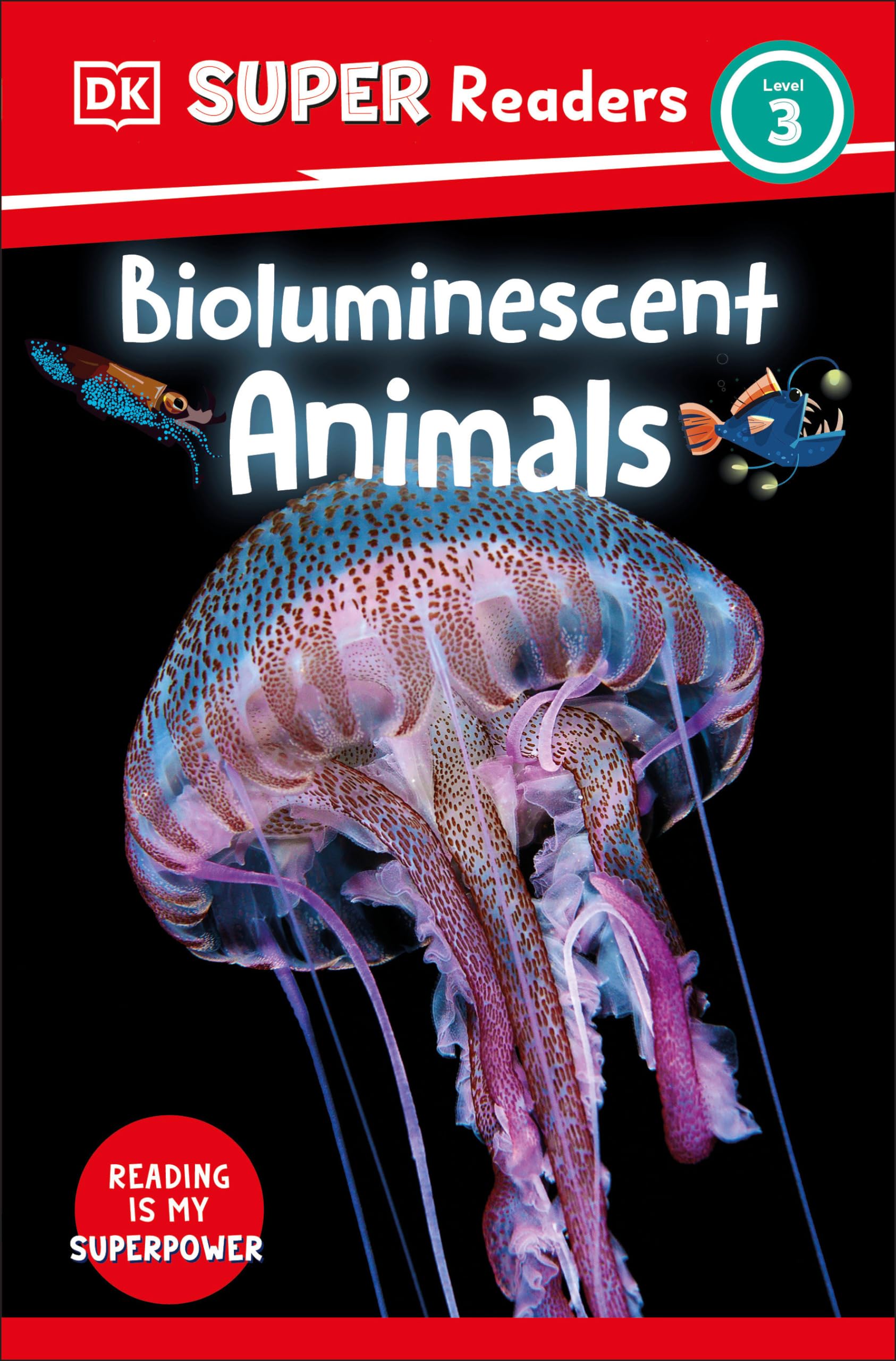Dk Super Readers Level 3 Bioluminescent Animals,New