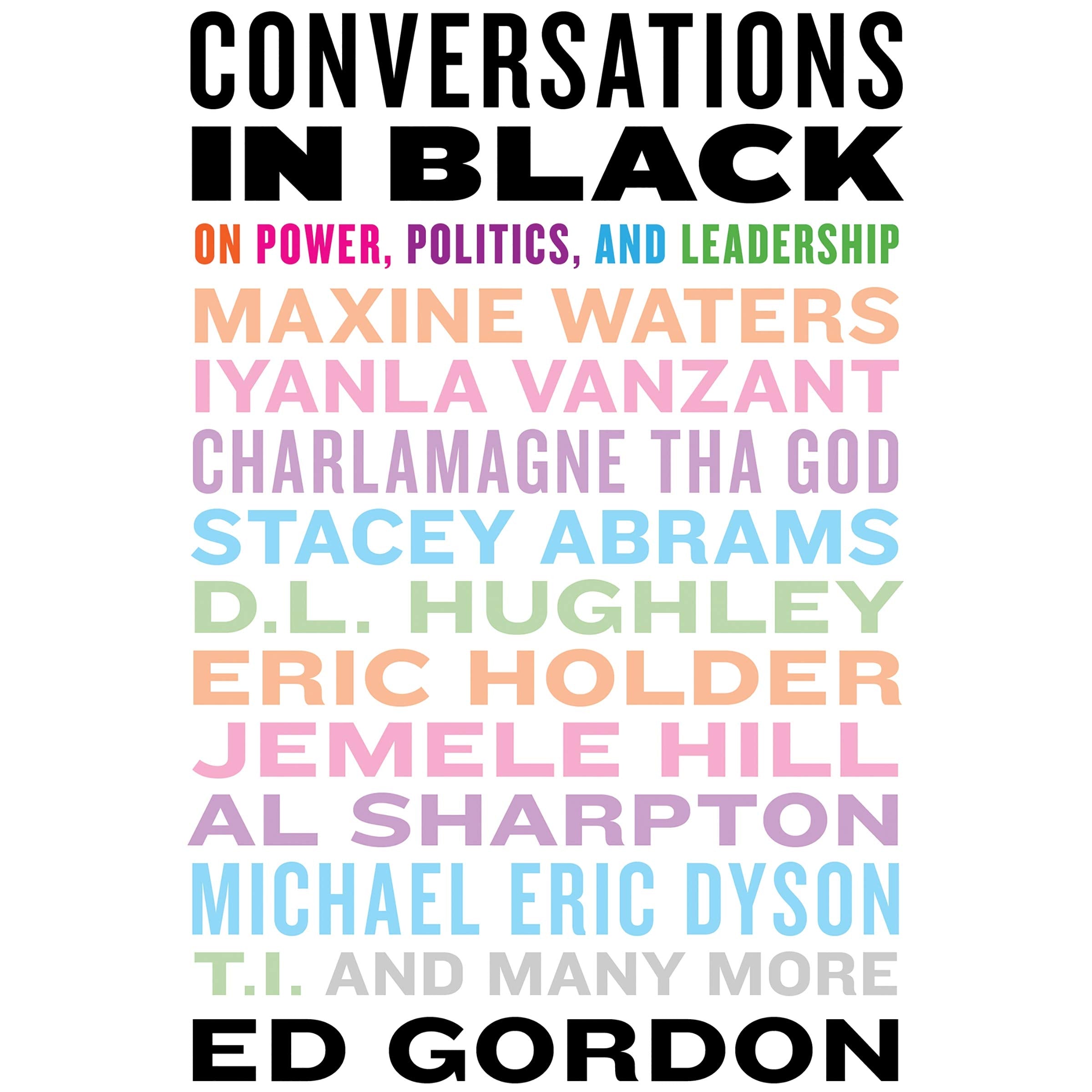 Conversations in Black: On Power, Politics, and Leadership,Used