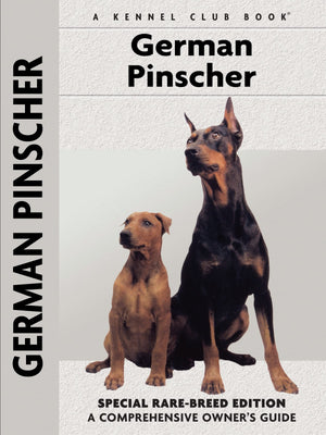 German Pinscher: Special RareBreed Edition (CompanionHouse Books) Clear, Complete, Easy to Understand Information About the Uni,Used
