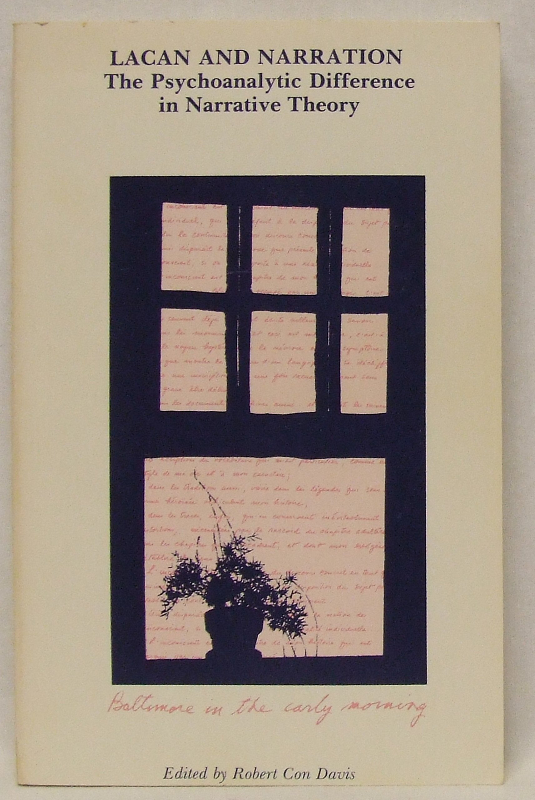 Lacan and Narration: The Psychoanalytic Difference in Narrative Theory,Used