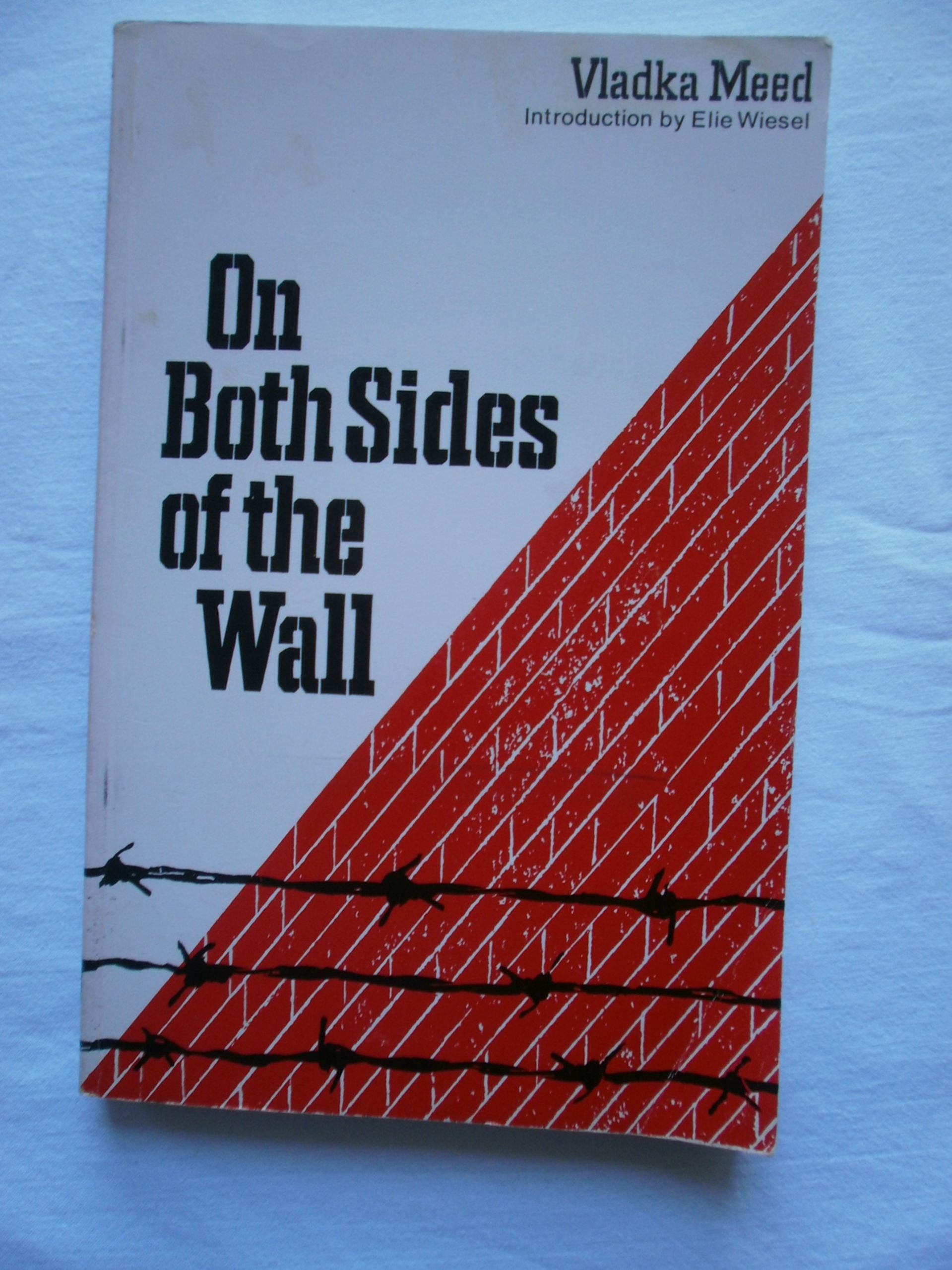 On Both Sides Of The Wall: Memoirs From The Warsaw Ghetto,New