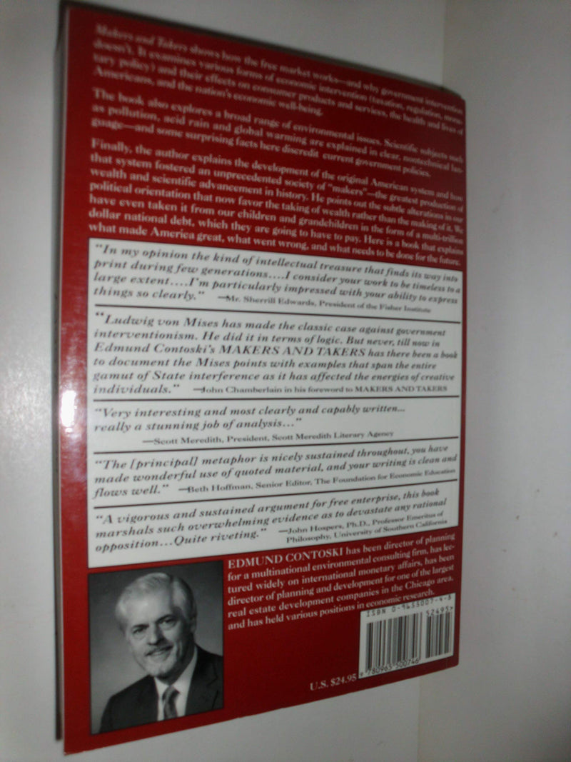 Makers and Takers: How Wealth and Progress Are Made and How They Are Taken Away or Prevented,New