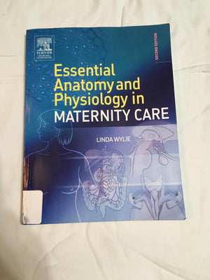 Essential Anatomy & Physiology in Maternity Care,Used