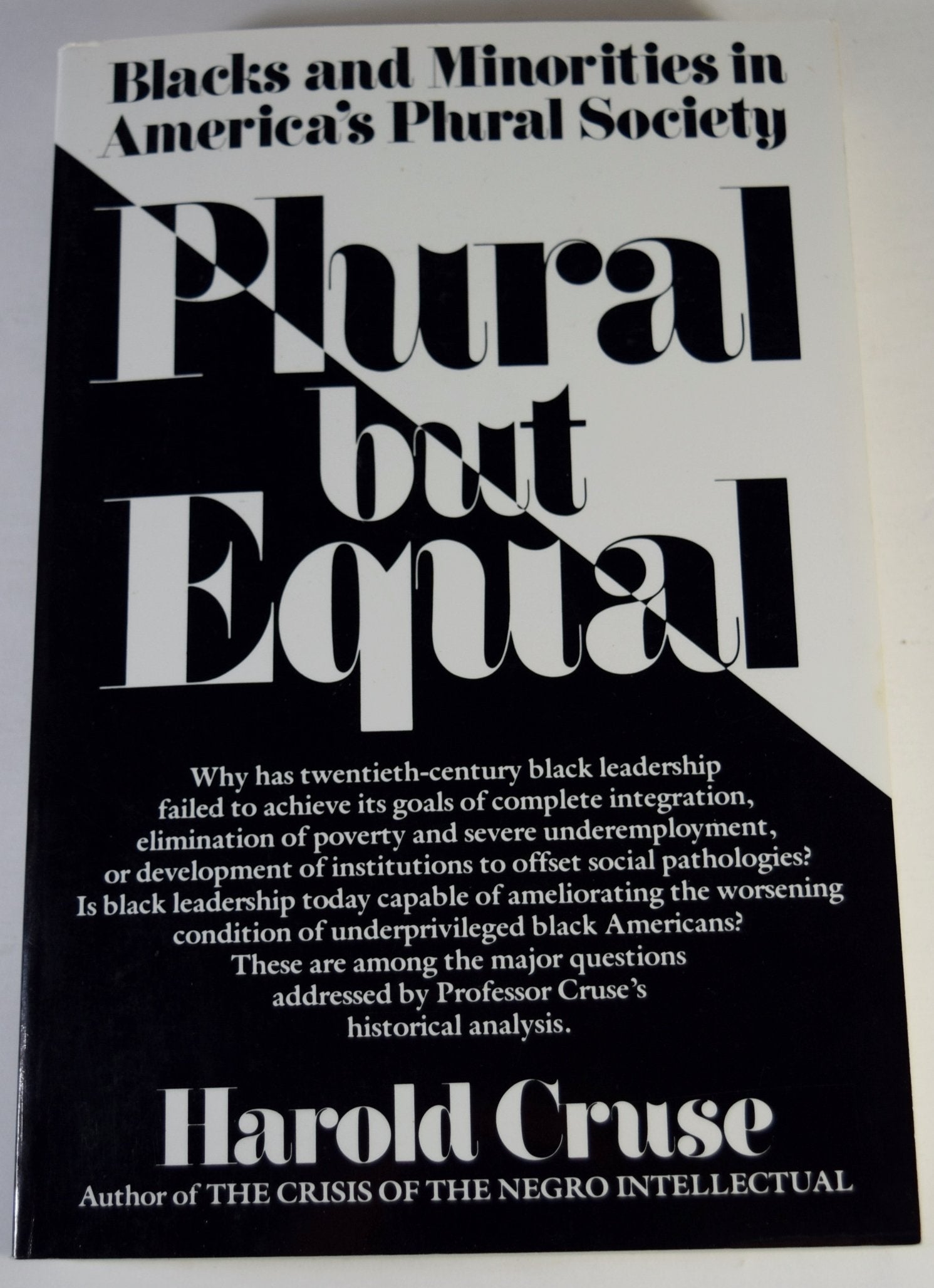 Plural But Equal: Blacks And Minorities In America'S Plural Society,New
