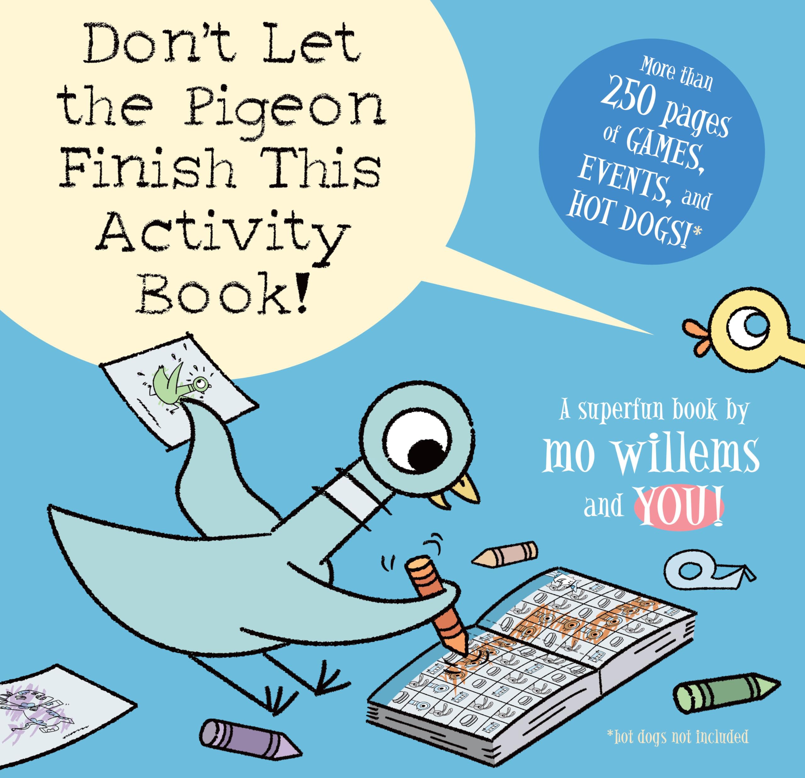 Don't Let the Pigeon Finish This Activity Book!Pigeon series,Used